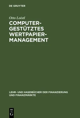 Loistl |  Computergestütztes Wertpapiermanagement | Buch |  Sack Fachmedien