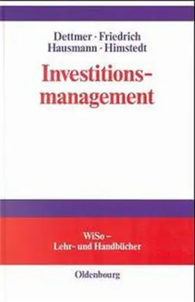 Dettmer / Hausmann / Himstedt |  Investitionsmanagement | Buch |  Sack Fachmedien