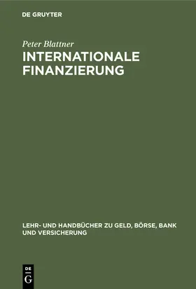 Blattner | Internationale Finanzierung | Buch | 978-3-486-23852-5 | www.sack.de