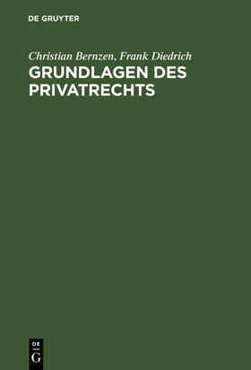 Diedrich / Bernzen | Grundlagen des Privatrechts | Buch | 978-3-486-23863-1 | sack.de