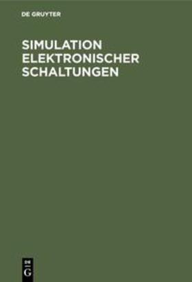 Simulation elektronischer Schaltungen | Buch | 978-3-486-23875-4 | sack.de