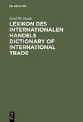 Goede |  Lexikon des Internationalen Handels ¿ Dictionary of International Trade | Buch |  Sack Fachmedien