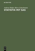 Schuchmann / Pfeifer |  Statistik mit SAS | Buch |  Sack Fachmedien