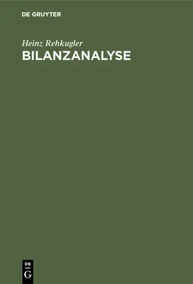Rehkugler |  Bilanzanalyse | Buch |  Sack Fachmedien
