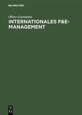 Gassmann |  Internationales F&E-Management | Buch |  Sack Fachmedien