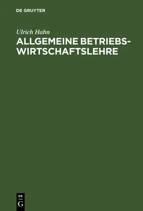 Hahn |  Allgemeine Betriebswirtschaftslehre | Buch |  Sack Fachmedien