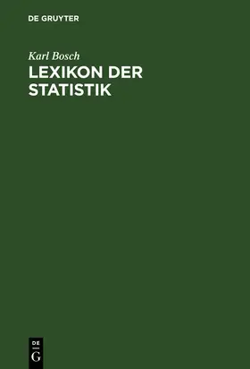 Bosch | Lexikon der Statistik | Buch | 978-3-486-24179-2 | www.sack.de