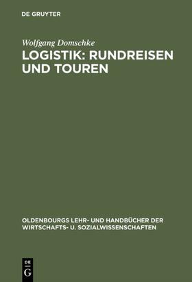 Domschke | Logistik: Rundreisen und Touren | Buch | sack.de