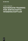 Schmeink |  Mathematik-Training für Wirtschaftswissenschaftler | Buch |  Sack Fachmedien