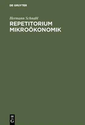 Schnabl |  Repetitorium Mikroökonomik | Buch |  Sack Fachmedien