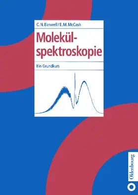 Banwell / McCash |  Molekülspektroskopie | Buch |  Sack Fachmedien