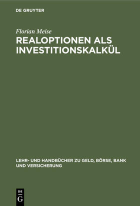 Meise |  Realoptionen als Investitionskalkül | Buch |  Sack Fachmedien
