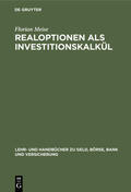Meise |  Realoptionen als Investitionskalkül | Buch |  Sack Fachmedien