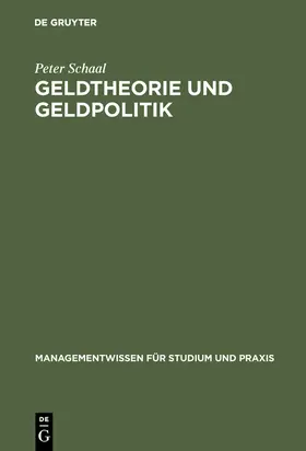 Schaal |  Geldtheorie und Geldpolitik | Buch |  Sack Fachmedien