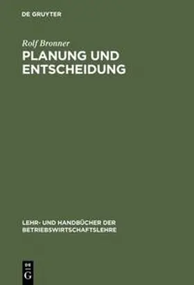 Bronner |  Planung und Entscheidung | Buch |  Sack Fachmedien