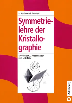 Turowski / Borchardt | Symmetrielehre der Kristallographie | Buch | 978-3-486-24648-3 | www.sack.de