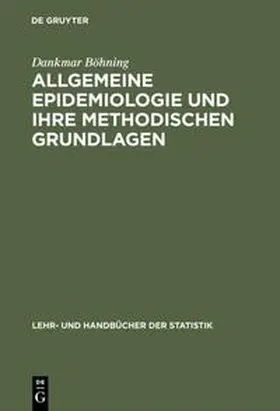 Böhning |  Allgemeine Epidemiologie und ihre methodischen Grundlagen | Buch |  Sack Fachmedien