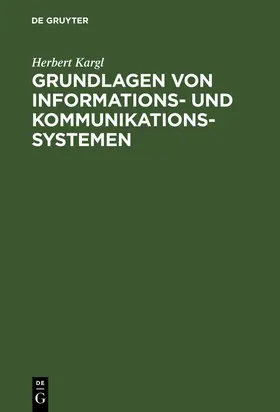 Kargl |  Grundlagen von Informations- und Kommunikationssystemen | Buch |  Sack Fachmedien
