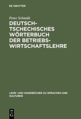 Schmidt |  Deutsch-tschechisches Wörterbuch der Betriebswirtschaftslehre | Buch |  Sack Fachmedien