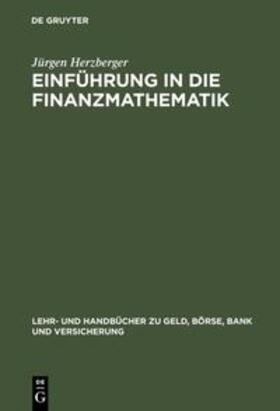 Herzberger |  Einführung in die Finanzmathematik | Buch |  Sack Fachmedien