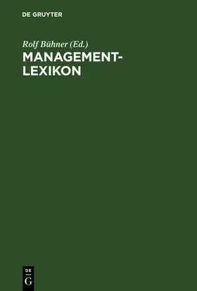 Bühner | Management-Lexikon | Buch | 978-3-486-25146-3 | sack.de