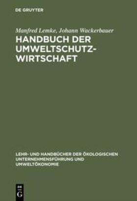 Wackerbauer / Lemke |  Handbuch der Umweltschutzwirtschaft | Buch |  Sack Fachmedien