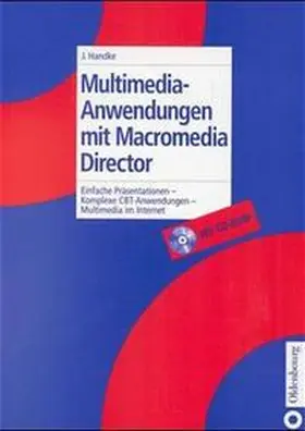 Handke |  Multimedia-Anwendungen mit Macromedia Director | Buch |  Sack Fachmedien