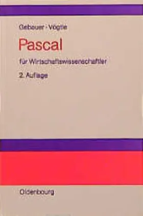 Gebauer / Vögtle |  Pascal für Wirtschaftswissenschaftler | Buch |  Sack Fachmedien