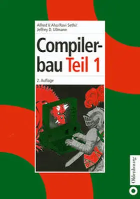 Aho / Ullman / Sethi |  Compilerbau | Buch |  Sack Fachmedien