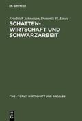 Enste / Schneider |  Schattenwirtschaft und Schwarzarbeit | Buch |  Sack Fachmedien