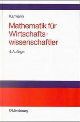 Karmann |  Mathematik für Wirtschaftswissenschaftler | Buch |  Sack Fachmedien