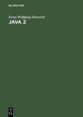 Dieterich | Java 2 | Buch | 978-3-486-25423-5 | www.sack.de
