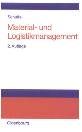 Schulte | Material- und Logistikmanagement | Buch | 978-3-486-25458-7 | sack.de