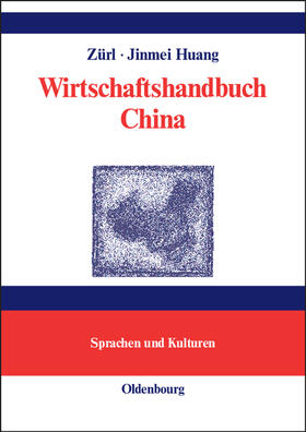 Zürl / Huang |  Wirtschaftshandbuch China | Buch |  Sack Fachmedien