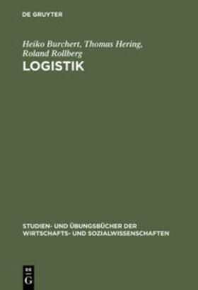 Burchert / Hering / Rollberg | Logistik | Buch | 978-3-486-25483-9 | sack.de