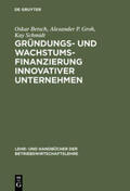 Betsch / Schmidt / Groh |  Gründungs- und Wachstumsfinanzierung innovativer Unternehmen | Buch |  Sack Fachmedien