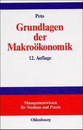Peto | Grundlagen der Makroökonomik | Buch | 978-3-486-25500-3 | www.sack.de