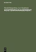 Kaufmann / Hungenberg |  Kostenmanagement | Buch |  Sack Fachmedien