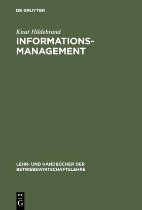 Hildebrand | Informationsmanagement | Buch | 978-3-486-25608-6 | sack.de