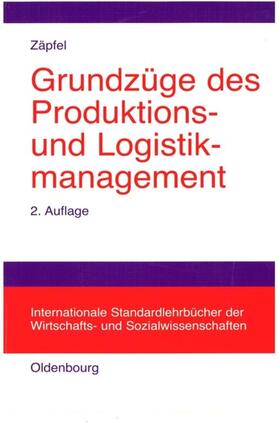 Zäpfel | Grundzüge des Produktions- und Logistikmanagement | Buch | 978-3-486-25618-5 | sack.de