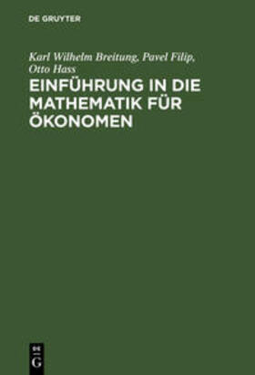 Breitung / Hass / Filip |  Einführung in die Mathematik für Ökonomen | Buch |  Sack Fachmedien