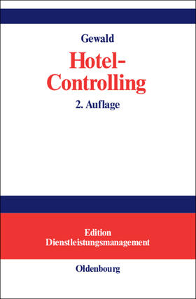 Gewald | Hotel-Controlling | Buch | 978-3-486-25664-2 | sack.de