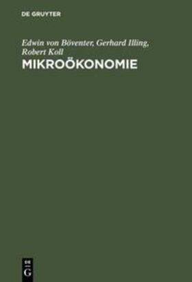 Böventer / Koll / Illing | Mikroökonomie | Buch | 978-3-486-25672-7 | sack.de