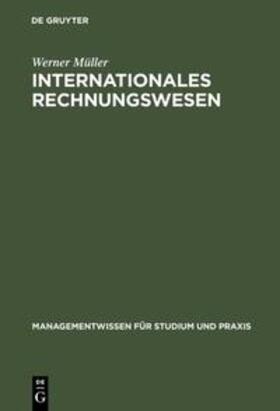 Müller | Internationales Rechnungswesen | Buch | 978-3-486-25679-6 | sack.de