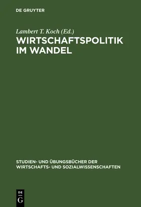 Koch |  Wirtschaftspolitik im Wandel | Buch |  Sack Fachmedien