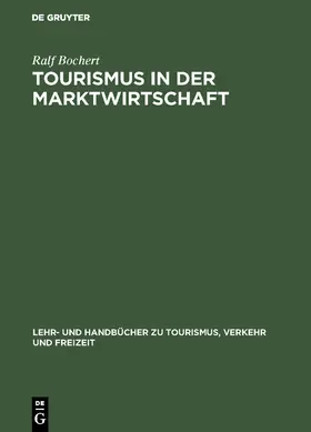 Bochert |  Tourismus in der Marktwirtschaft | Buch |  Sack Fachmedien