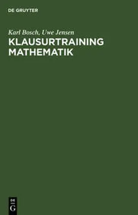Jensen / Bosch |  Klausurtraining Mathematik | Buch |  Sack Fachmedien