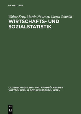 Krug / Schmidt / Nourney | Wirtschafts- und Sozialstatistik | Buch | 978-3-486-25749-6 | sack.de
