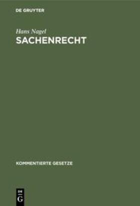 Nagel | Sachenrecht | Buch | 978-3-486-25771-7 | sack.de