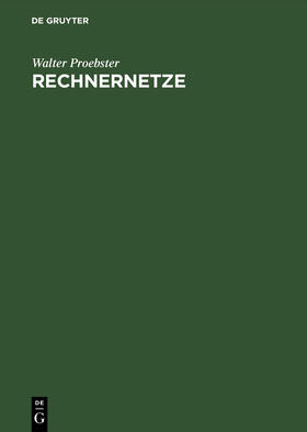 Proebster | Rechnernetze | Buch | 978-3-486-25777-9 | sack.de